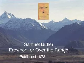 Samuel Butler Erewhon, or Over the Range