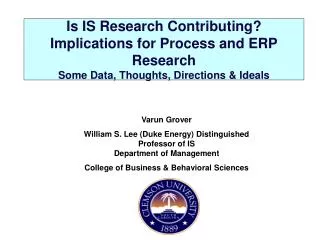 Is IS Research Contributing? Implications for Process and ERP Research Some Data, Thoughts, Directions &amp; Ideals