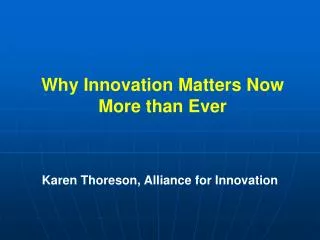 Why Innovation Matters Now More than Ever