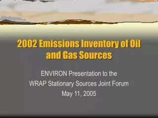2002 Emissions Inventory of Oil and Gas Sources