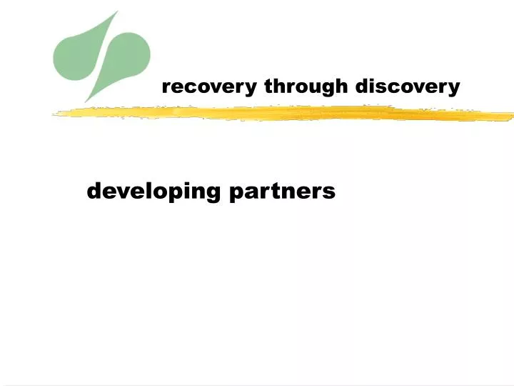 recovery through discovery