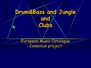 Drum &amp; Bass and Jungle and Clubs