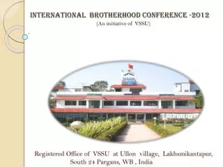Registered Office of VSSU at Ullon village, Lakhsmikantapur , South 24 Pargans, WB , India