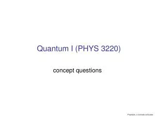 Quantum I (PHYS 3220)