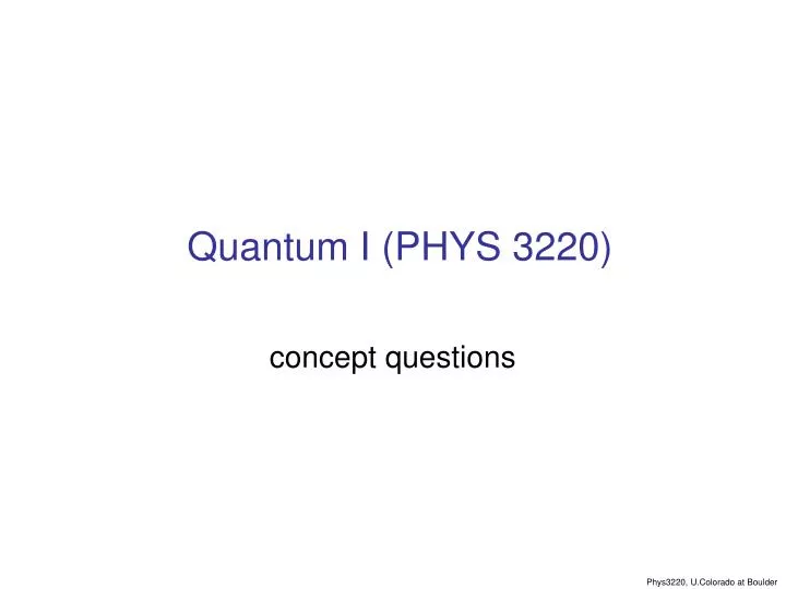 quantum i phys 3220