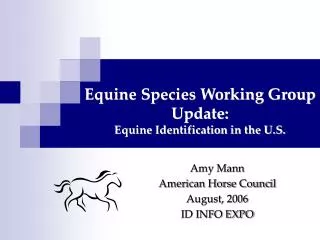 Equine Species Working Group Update: Equine Identification in the U.S.