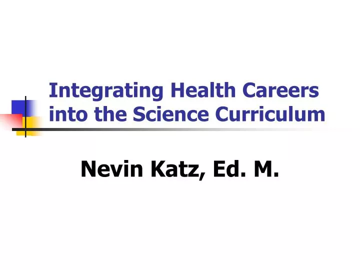 integrating health careers into the science curriculum