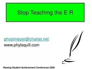 Stop Teaching the E R