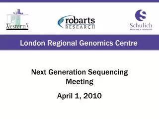 London Regional Genomics Centre
