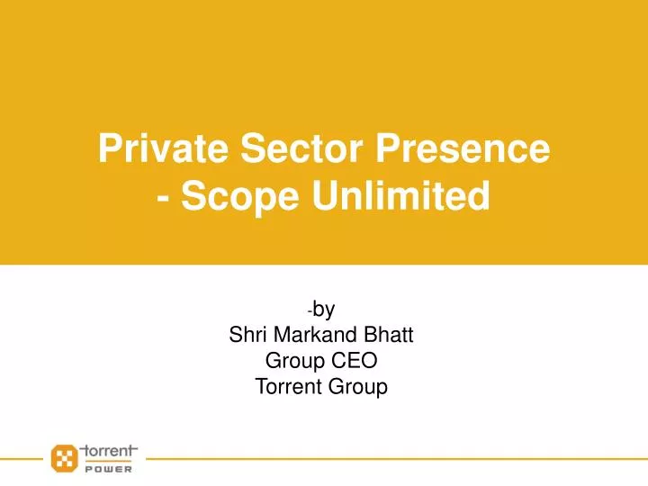 private sector presence scope unlimited