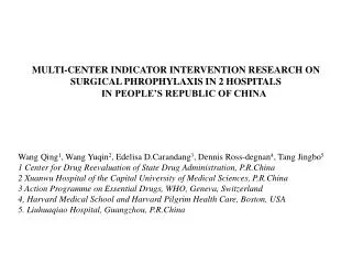 MULTI-CENTER INDICATOR INTERVENTION RESEARCH ON SURGICAL PHROPHYLAXIS IN 2 HOSPITALS IN PEOPLE’S REPUBLIC OF CHINA