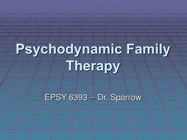 psychodynamic family therapy