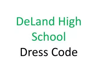 DeLand High School Dress Code