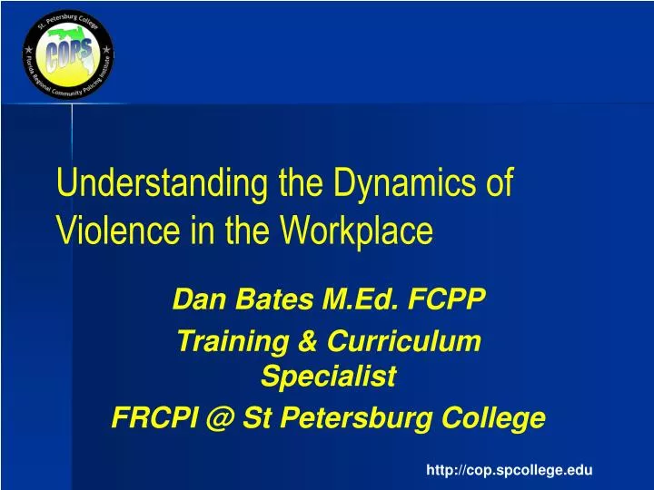 understanding the dynamics of violence in the workplace