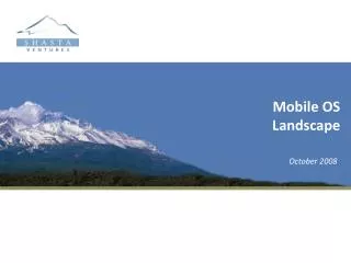Mobile OS Landscape