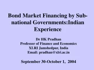 Bond Market Financing by Sub-national Governments:Indian Experience