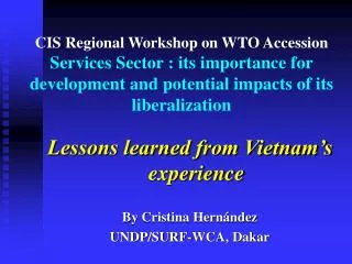 CIS Regional Workshop on WTO Accession Services Sector : its importance for development and potential impacts of its lib