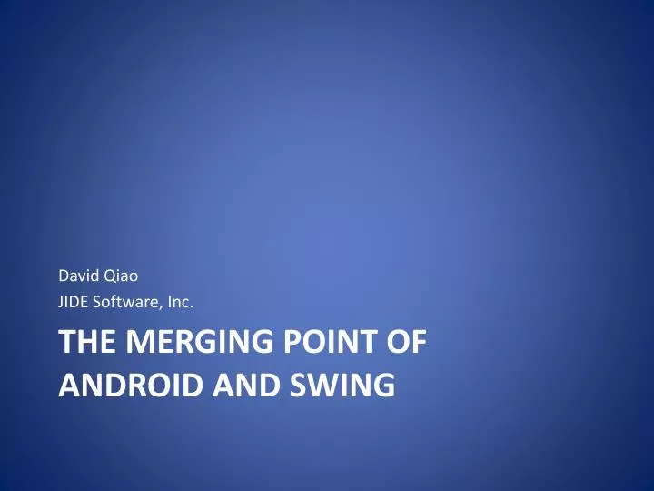 the merging point of android and swing