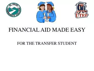 FINANCIAL AID MADE EASY