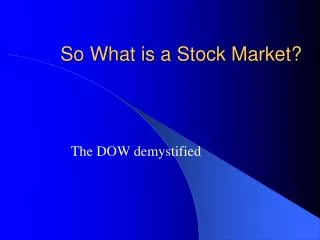 So What is a Stock Market?