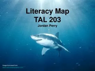 Literacy Map TAL 203 Jordan Perry