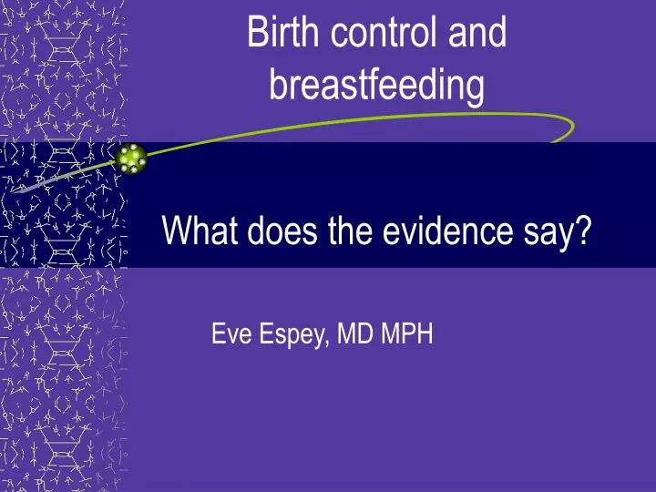 birth control and breastfeeding what does the evidence say