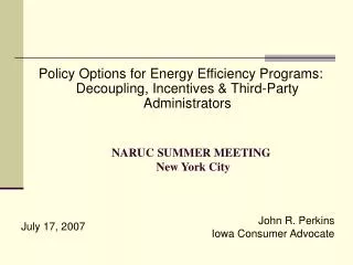 Policy Options for Energy Efficiency Programs: Decoupling, Incentives &amp; Third-Party Administrators