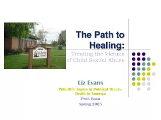 The Path to Healing: Treating the Victims of Child Sexual Abuse