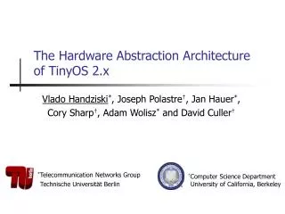 The Hardware Abstraction Architecture of TinyOS 2.x