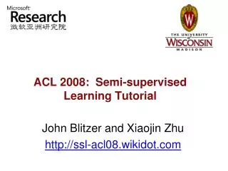 ACL 2008: Semi-supervised Learning Tutorial