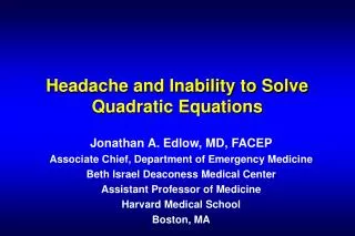 Headache and Inability to Solve Quadratic Equations