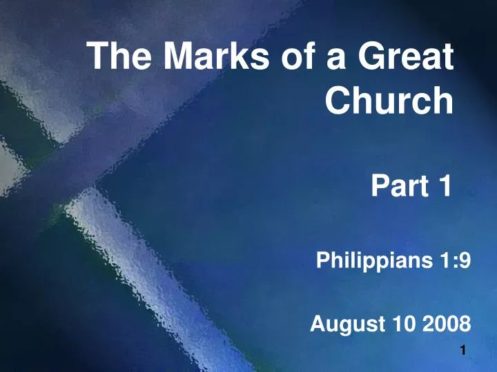 the marks of a great church part 1