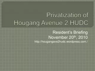 Privatization of Hougang Avenue 2 HUDC