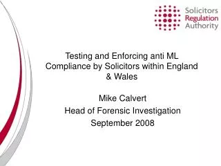Testing and Enforcing anti ML Compliance by Solicitors within England &amp; Wales