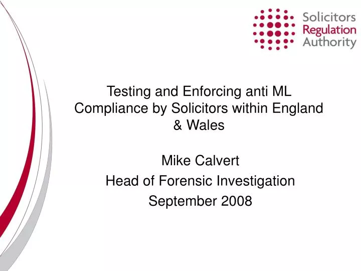 testing and enforcing anti ml compliance by solicitors within england wales