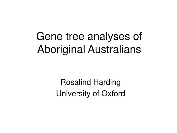 gene tree analyses of aboriginal australians