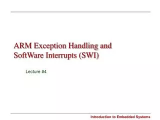 ARM Exception Handling and SoftWare Interrupts (SWI)