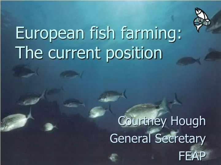 european fish farming the current position