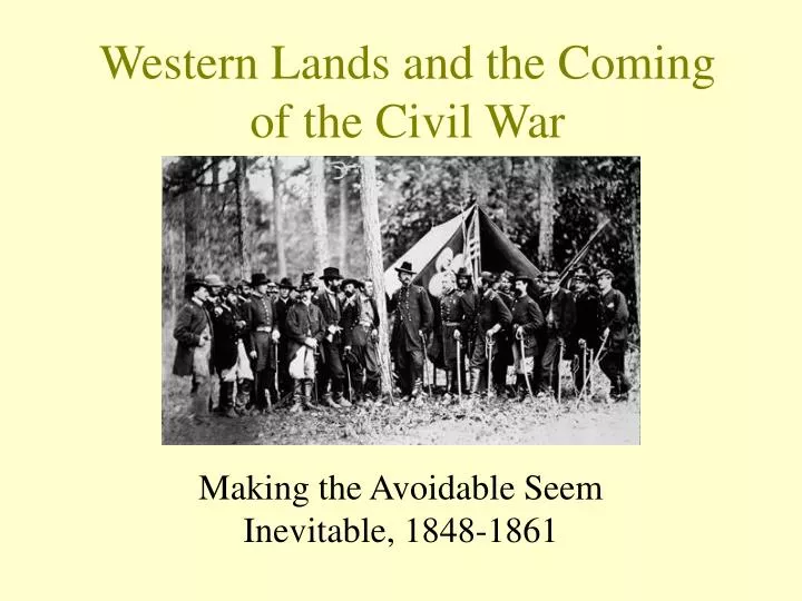 western lands and the coming of the civil war