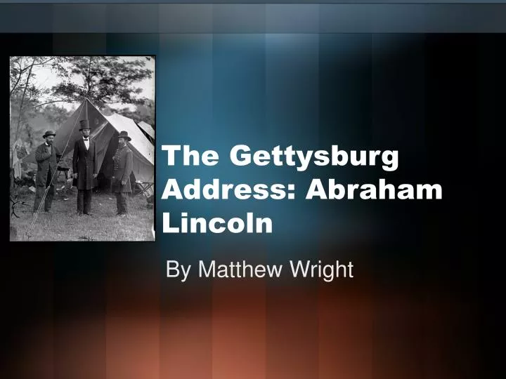 the gettysburg address abraham lincoln