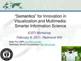 “ Semantics ” for Innovation in Visualization and Multimedia: Smarter Information Science