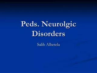 Peds. Neurolgic Disorders