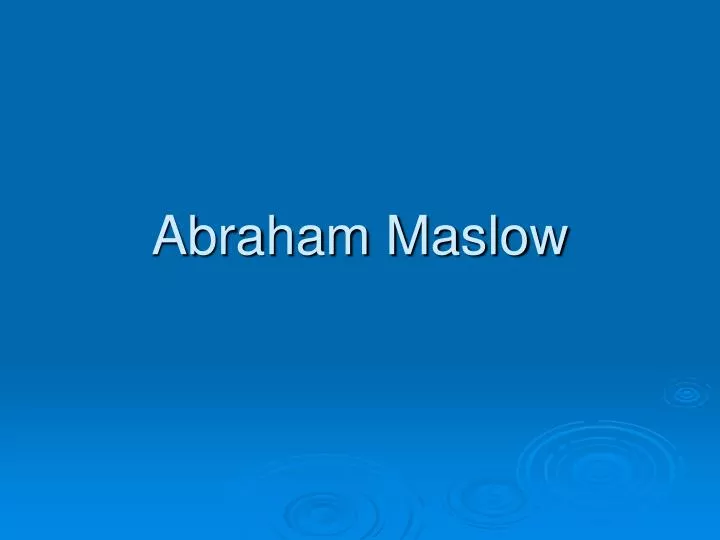 abraham maslow