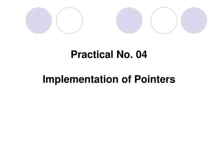 practical no 04 implementation of pointers