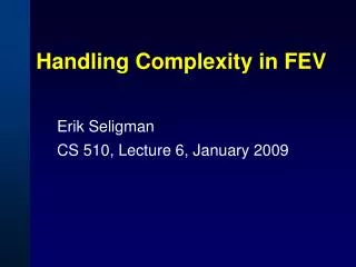 Handling Complexity in FEV