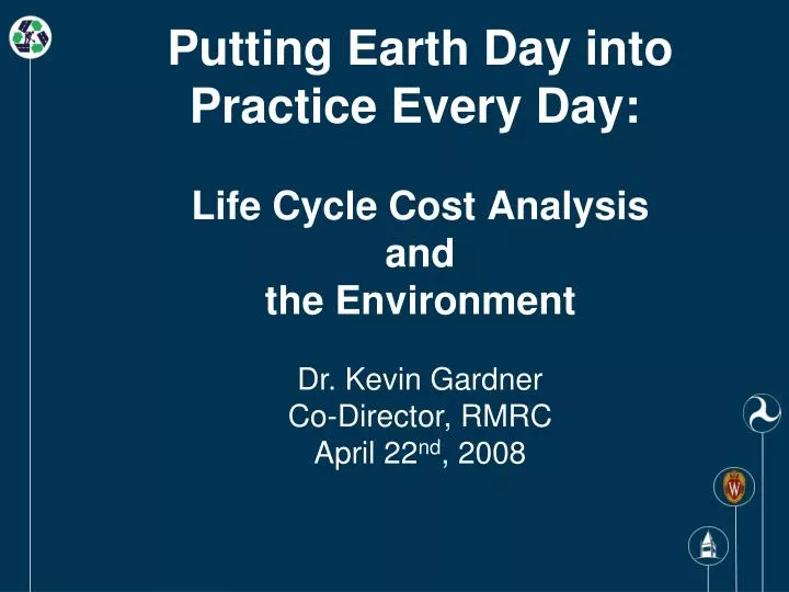 putting earth day into practice every day life cycle cost analysis and the environment