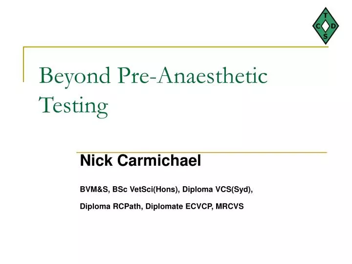 beyond pre anaesthetic testing