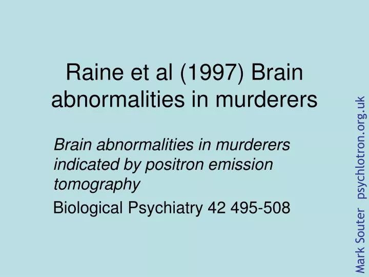 raine et al 1997 brain abnormalities in murderers
