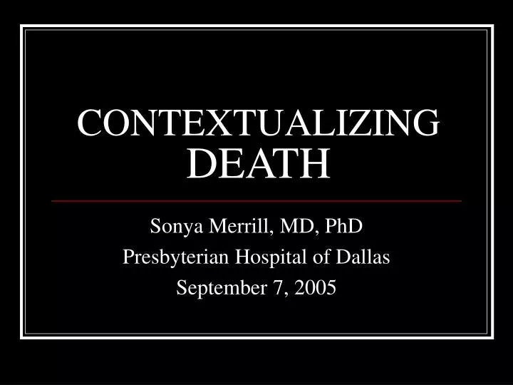 contextualizing death