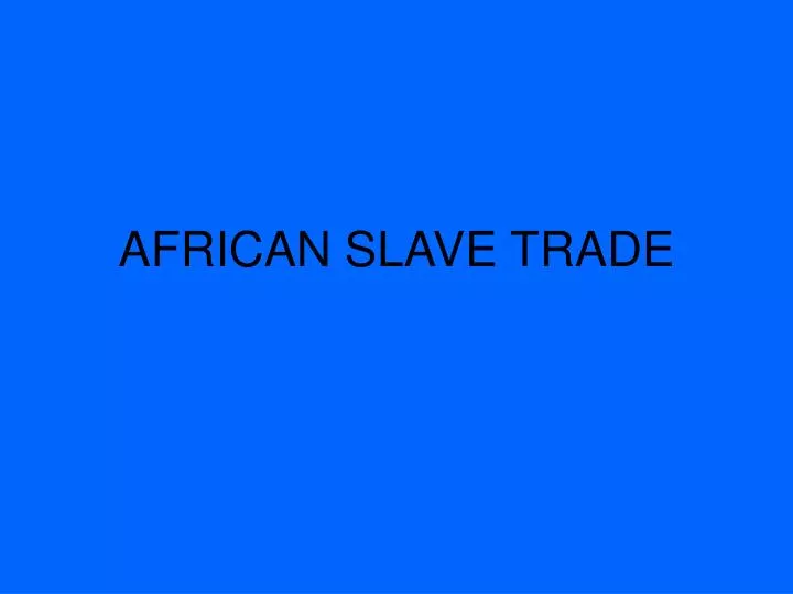 african slave trade